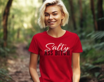 Camiseta Salty – Camiseta unisex divertida y sarcástica de Bella Canvas