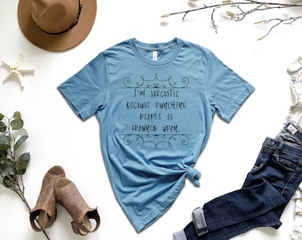 Sarcastic Graphic T-Shirt - Sassy Humor Tee