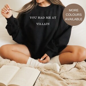 You had me at villain crewneck unisex sweatshirt | cozy bookish jumper, reader gifts, bookworm gift, bookish sweatshirt