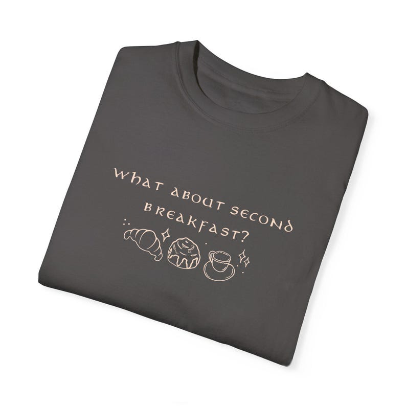 What about second breakfast comfort colours t-shirt Graphite