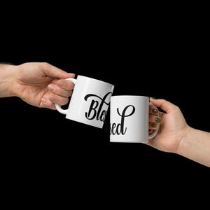 Blessed Inspirational Mug - 11 oz Ceramic Coffee Cup