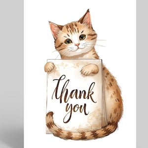 May include: A white greeting card with a watercolour illustration of a tabby cat. The cat holds a sign with the words "Thank you" in script. The cat has brown and tan fur and a long striped tail.