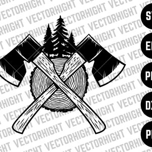 May include: Black and white illustration of two crossed axes over a tree stump, with pine trees in the background. The image includes the text "VECTORHIGHT" repeated diagonally and the file type icons: SVG, EPS, PNG, DXF, and PDF.
