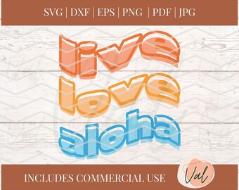 Live Love Aloha SVG, Beach Life SVG, Hawaii SVG, Summertime Svg, Summer Design for Shirts svg, Summer Saying svg, Summer svg