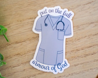 Nursing Sticker, Put On The Full Armour Of God Sticker, Nursing Decal, Healthcare Hero Sticker, Scrub Sticker, Christian Faith Sticker,