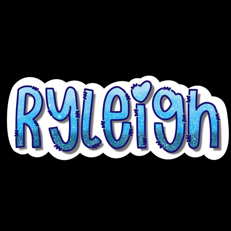 Print Ryleigh Name Custom Name Sticker Design Digital File | Personalized Hand Drawn ...