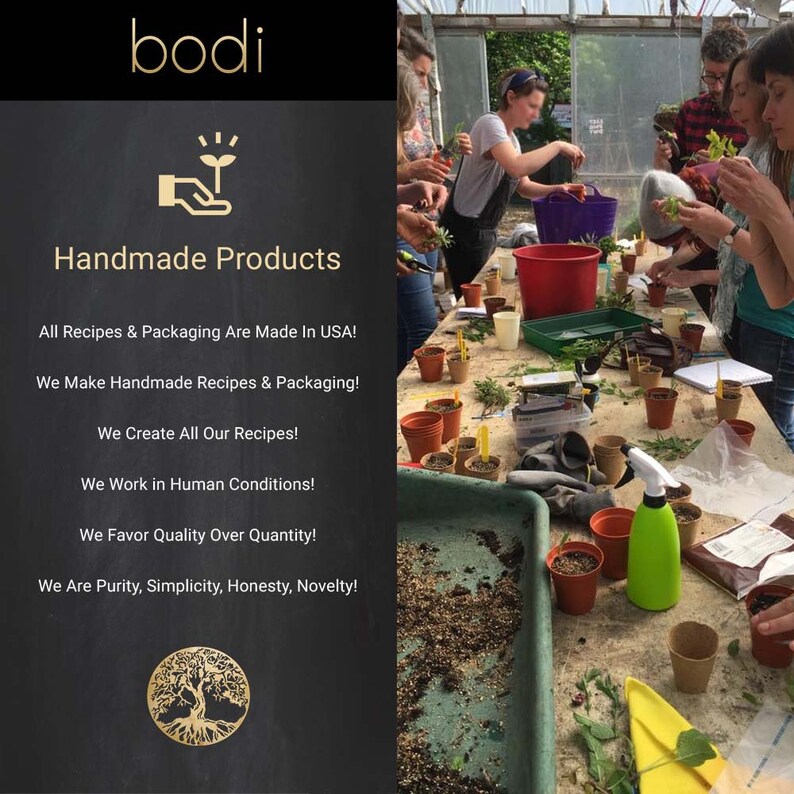 Op de afbeelding: Een groep mensen werkt in een kas en potten planten in kleine bruine potten. De tekst "bodi Handmade Products" staat aan de linkerkant van de afbeelding. De tekst "All Recipes & Packaging Are Made In USA! We Make Handmade Recipes & Packaging! We Create All Our Recipes! We Work in Human Conditions! We Favor Quality Over Quantity! We Are Purity, Simplicity, Honesty, Novelty!" staat ook aan de linkerkant van de afbeelding.