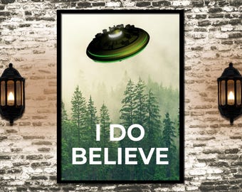 I Do Believe UFO Poster | Sci-Fi Alien Decor Wall Art | UFO Lover Gift
