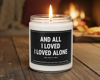 Edgar Allan Poe Quote Candle | And All I Loved I Lived Alone | Gothic Literary Gift