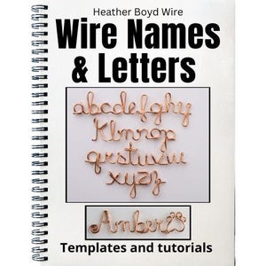 Wire Letters and Names to Make and Sell Templates & Tutorials