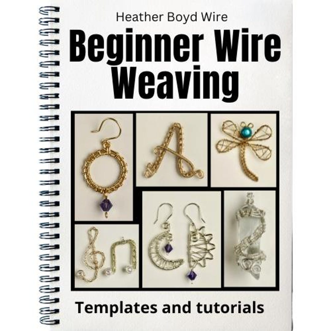 Weaving Instructions.pdf Beginner Wire Weaving Ebook, Templates and Tutorials, Weaving Patterns ...