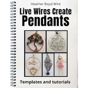 E-book Live Wires Create Pendants // Heather Boyd Wire
