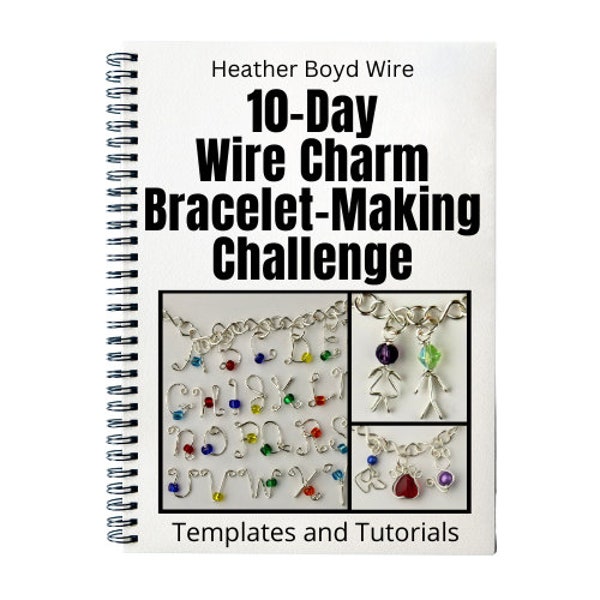 E-book Charm Bracelet Making Templates // Wire Jewelry Tutorial PDF Pattern