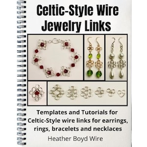 May include: A spiral-bound book titled "Celtic-Style Wire Jewelry Links" featuring jewelry templates. The image showcases a bracelet with red accents, earrings, and various wire link designs. Text includes "Templates and Tutorials" and "Heather Boyd Wire."