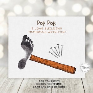 Pop Pop I Love Building Memories With You Fathers Day Print | Keepsake card for Grandpa from grandkids | Hammer Nail Print Footprint Pop Pop