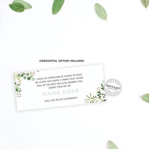 May include: A green and white card with a floral design and the text "I need an extra pair of hands to help me learn and grow. I think that yours will be the best because mommy and daddy told me so! Name Here Will you be my godparent?"
