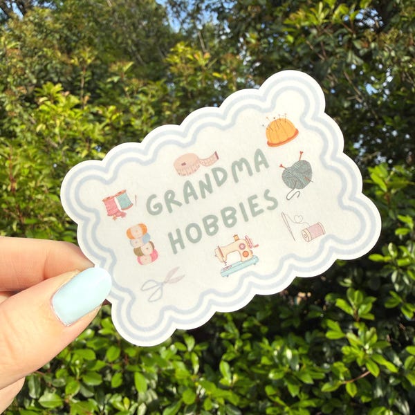 Grandma Hobbies Sticker | Sewing, Embroidery, Quilting, Needlepoint, Crochet Stickers
