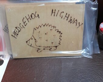 Hedgehog Highway SIgn