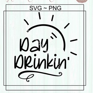 Día de beber SvG, diseños de verano, SvG de verano, SvG de vacaciones, archivos de corte de bolsa de playa, SvG de camping, SvG de Cricut, PnG, archivos de corte de silueta,