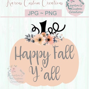 Happy Fall Y'all PNG, Belle fleur de citrouille, Dessins d'Halloween, Dessins d'automne PNG, Citrouilles à sublimation, Dessins joyeux automne, PNG élégants