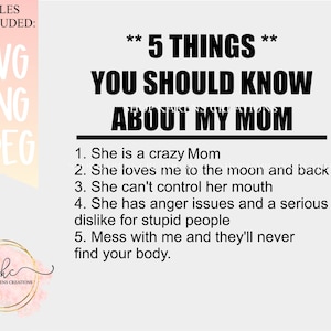 5 Dinge, die Sie über meine Mutter SVG wissen sollten, sie ist eine verrückte Mutter und ich habe keine Angst, sie zu verwenden PNG, T-Shirt-Designs für Kinder, Mutter svg png