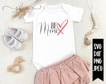 Be Mine SVG, Valentines day svg, Be mine cut files, Be mine shirt designs, Valentine svg, Be mine png, Valentines day heart svg
