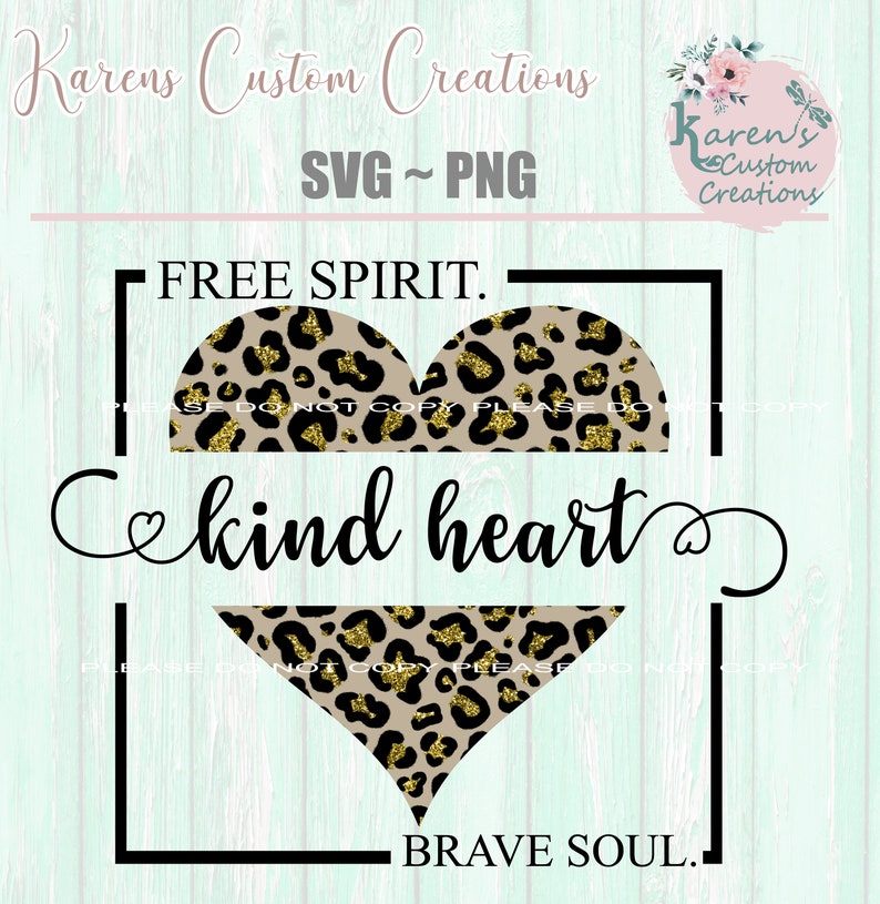 Free Spirit Kind Heart Brave Soul Leopard Print Svg Etsy