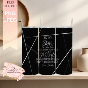 Para meu filho A única coisa melhor do que ser sua mãe é ver você ser pai, Dia dos pais 20oz copo reto PNG, designs de copo 20oz