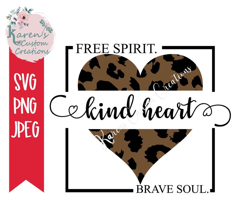 Download Free Spirit Kind Heart Brave Soul Leopard print svg | Etsy