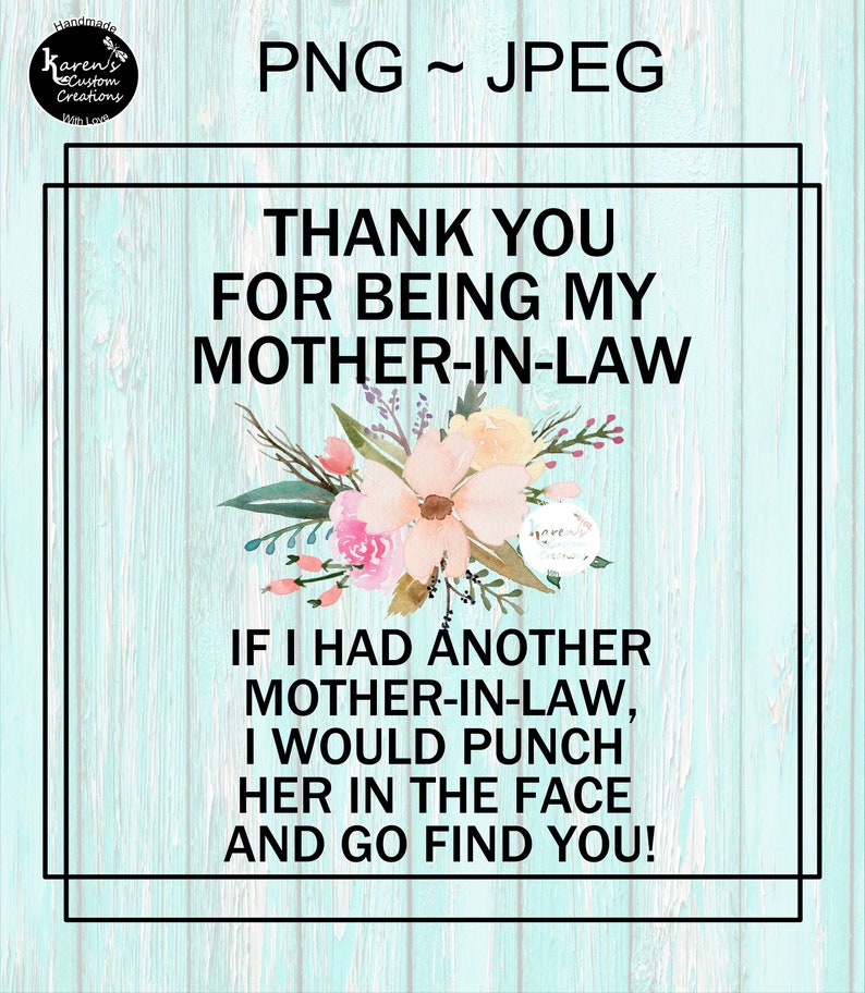 Thank You for Being My Mother in Law If I Had Another Mother Etsy