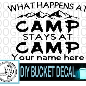 Camping Bucket | Decal only | Camp Bucket | Camp | Camp Decal | Bucket decal | Make your own camping bucket with this decal!