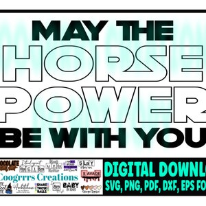 Que le Horse Power soit avec vous SVG, Cutting Machine Ready, Digital Download