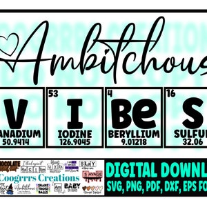 Ambitchous SVG, Ambitchous Vibes SVG, Digital Download, Cutting Machine Ready