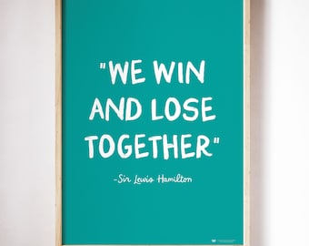 Sir Lewis Hamilton Quote Poster "We win and lose together" - Formula 1 Quote in Green -  A3 Poster Digital Download - Print at Home