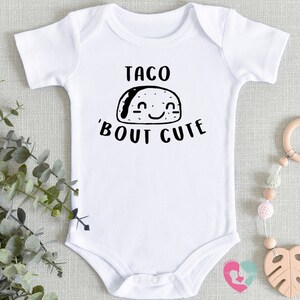 Taco About Cute Onesie® - Funny Baby Onesie® - Pregnancy Announcement Onesie® - Taco Onesie®