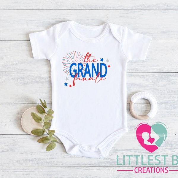 The Grand Finale Onesie®- Cute Fourth of July Baby Onesie®- Independence Day Bodysuit - 4th of July Onesie® - Kid Shirt - July Announcement