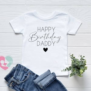 Happy Birthday Daddy Shirt - Daddy Shirt - Birthday Gift for Dad From Baby - Dad Shirt - Happy Birthday Gift
