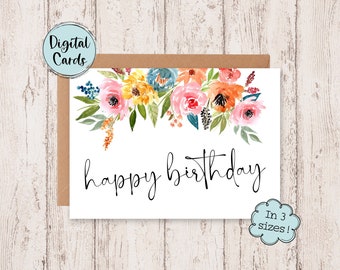 May include: A digital birthday card featuring a watercolour floral border in shades of pink, orange, yellow, and blue. The text "happy birthday" is written in black cursive script.