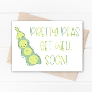 May include: A white greeting card with the text "Pretty Peas Get Well Soon!" in green and light green. The card features a cartoon illustration of a pea pod with three smiling peas. The card is inside a brown envelope.