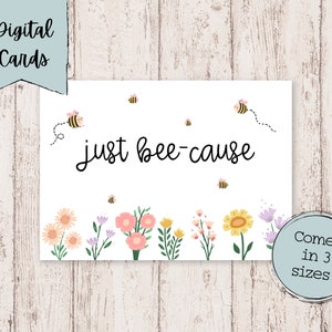 Sólo porque la tarjeta imprimible digital de la abeja / Sólo porque la tarjeta imprimible / Sólo la tarjeta de la causa de la abeja / Tarjetas de descarga digitales de felicitación / Recógeme