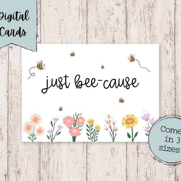 Nur weil Bee Digital druckbare Karte | Nur weil druckbare Karte | Just Bee Cause Karte | Gruß-Digital-Download-Karten | Hol mich ab