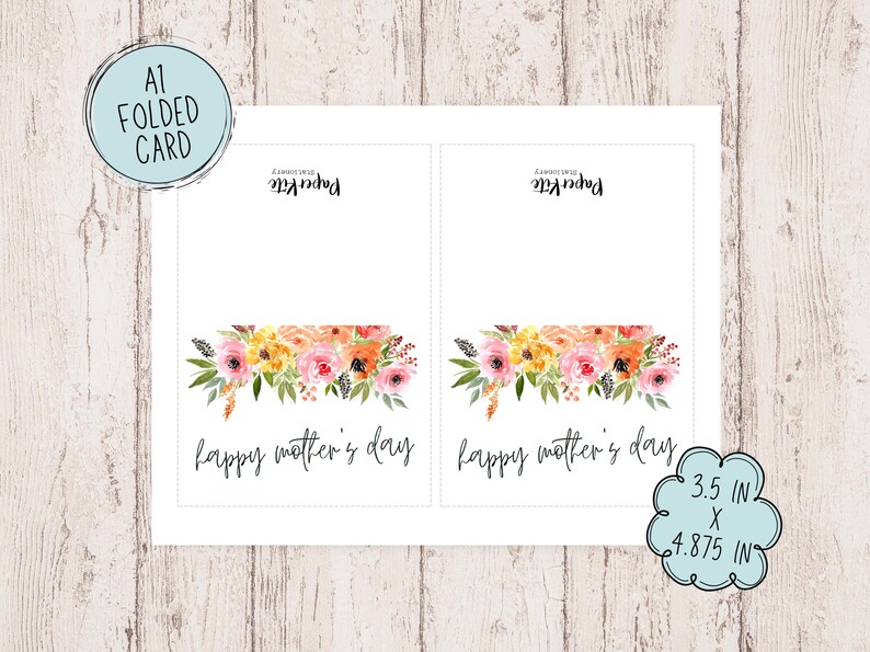 May include: A printable card with a floral design and the text "happy mother's day". The card is 3.5 inches by 4.875 inches.