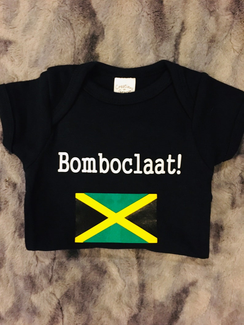 Bomboclaat Bodysuit Jamaican Jamaican Slang Jamaican Toddler Funny