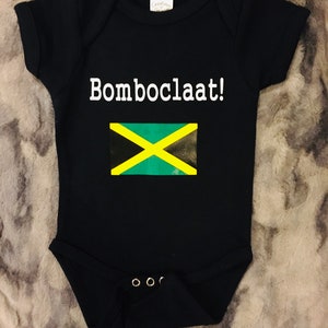 Bomboclaat Bodysuit Jamaican Jamaican Slang Jamaican Toddler Funny