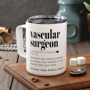 Vascular Surgery Gift Vascular Surgeon Travel Mug Personalized Surgeon Insulated Cup Cardiac Surgeon Gift for Men Women Trauma Surgeon Mug