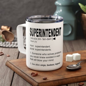 Superintendent Geschenk-Ruhestand Reisebecher für Schul-Superintendent Geschenk Superior-Cup-Assistent Superintendent Lustige Kaffeetasse Männer Frauen