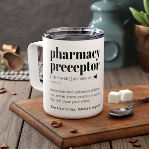Pharmacy Preceptor Travel Mug for Nursing Preceptor Personalized Mug Clinical Preceptor Gift Custom Cup Doctor of Pharmacy for Men Women