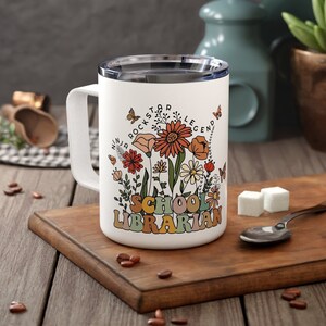School Librarian Day Gift Librarian Travel Mug Wildflowers for Women Personalized Insulated Cup for Librarian Teacher Appreciation Week Mug