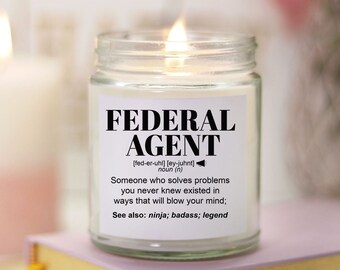 FEDERAL AGENT Gifts l Funny Candle Gift For Women and Men l Appreciation, Birthday, Christmas Gift l Hand Poured, Soy Scented Candle 9 oz.