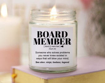 BOARD MEMBER Gifts l Funny Candle Gift For Women and Men l Appreciation, Birthday, Christmas Gift l Hand Poured, Soy Scented Candle 9 oz.